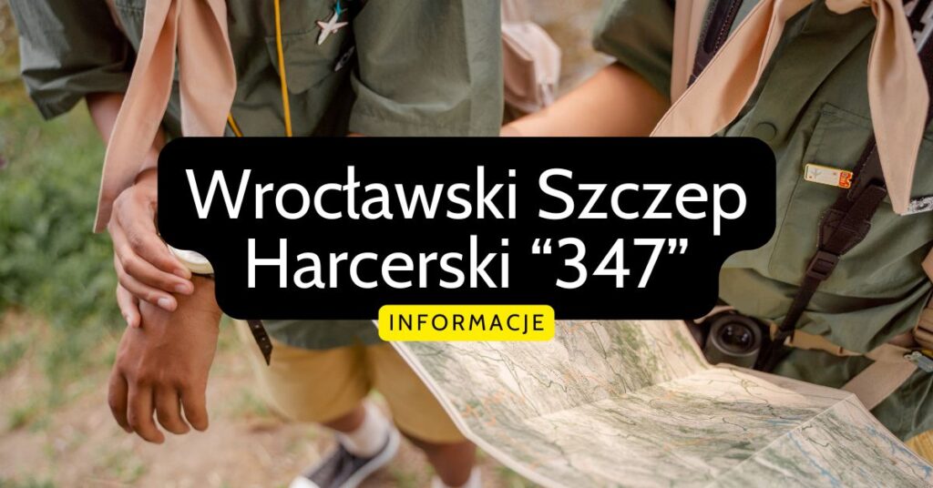 20240815 ZS9 wroclaw wroclawski szczep harcerski 347 informacje